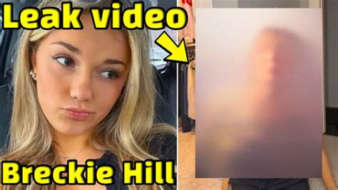 Breckie Hill says shower video was leaked by her ex。